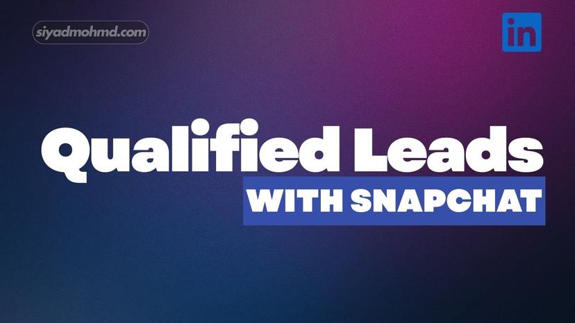 How to Generate Qualified Leads via Snapchat in Doha